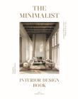 Okładka książki The Minimalist. Interior Design Book