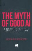 Okładka książki The myth of good AI