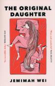 The Original Daughter. Autor: Wei Jemimah. Dadada.pl Okładka książki The Original Daughter