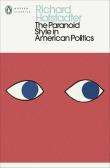 Okładka książki The Paranoid Style in American Politics