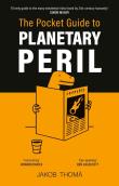 The Pocket Guide to Planetary Peril. Autor: Thomä Jakob. Dadada.pl Okładka książki The Pocket Guide to Planetary Peril