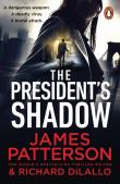 The President’s Shadow wer. angielska. Autor: Patterson James. Dadada.pl Okładka książki The President’s Shadow wer. angielska