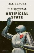 Okładka książki The Rise and Fall of the Artificial State