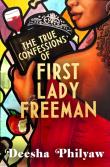 Okładka książki The True Confessions of First Lady Freeman