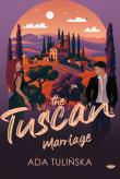 Okładka książki The Tuscan Marriage