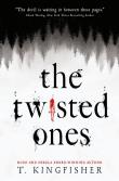 The Twisted Ones wer. angielska. Autor: T. Kingfisher. Dadada.pl Okładka książki The Twisted Ones wer. angielska