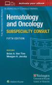 The Washington Manual Hematology and Oncology Subspecialty Consult. Autor: Van Tine Brian A.. Dadada.pl Okładka książki The Washington Manual Hematology and Oncology Subspecialty Consult