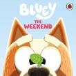 Okładka książki The Weekend. Bluey