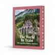 Okładka książki The World by Train. 100 Legendary Railway Journeys