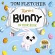 There’s a bunny in your book wer. angielska. Autor: Tom Fletcher. Dadada.pl Okładka książki There’s a bunny in your book wer. angielska
