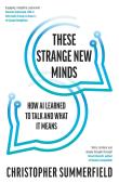These Strange New Minds. Autor: Summerfield Christopher. Dadada.pl Okładka książki These Strange New Minds