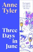 Three Days in June. Autor: Tyler Anne. Dadada.pl Okładka książki Three Days in June