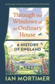 Okładka książki Through the Windows of an Ordinary House: A History of England