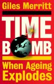 Okładka książki Timebomb. When Ageing Explodes wer. angielska