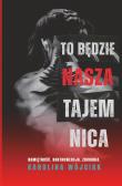 To będzie nasza tajemnica. Autor: Wójciak Karolina. Dadada.pl Okładka książki To będzie nasza tajemnica