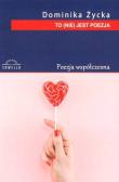 To (nie) jest poezja. Autor: Dominika Życka. Dadada.pl Okładka książki To (nie) jest poezja