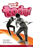 Today! 2 Activity Book. Autor: Tasia Vassilatou, Abbs Brian, Freebairn Ingrid. Dadada.pl Okładka książki Today! 2 Activity Book
