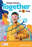 Together SP 6 Zeszyt ćwiczeń. Autor: Katherine Stannett. Dadada.pl Okładka książki Together SP 6 Zeszyt ćwiczeń