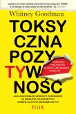 Toksyczna pozytywność. Autor: Whitney Goodman, Agnieszka Kalus. Dadada.pl Okładka książki Toksyczna pozytywność