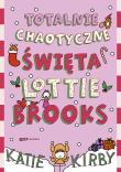 Okładka książki Totalnie chaotyczne święta Lottie Brooks [2025]