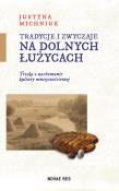 Okładka książki Tradycje i zwyczaje na Dolnych Łużycach
