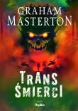 Trans śmierci (barwione brzegi). Autor: Graham Masterton. Dadada.pl Okładka książki Trans śmierci (barwione brzegi)