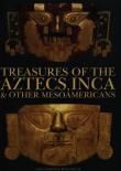 Okładka książki Treasures of the Aztecs, Inca & Other Mesoamericans