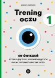 Trening oczu 1. Autor: Paździo Renata. Dadada.pl Okładka książki Trening oczu 1