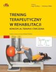 Trening terapeutyczny w rehabilitacji. Autor: Froböse I., Wilke Ch.. Dadada.pl Okładka książki Trening terapeutyczny w rehabilitacji