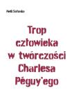 Okładka książki Trop człowieka w twórczości Charlesa Peguy'ego
