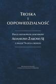 Okładka książki Troska i odpowiedzialność. Prace dedykowane...