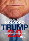 Trump 2.0. Autor: Grzegorz W. Kołodko. Dadada.pl Okładka książki Trump 2.0