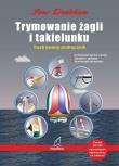 Okładka książki Trymowanie żagli i takielunku. Ilustrowany podręcznik