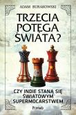 Okładka książki Trzecia potęga świata?. Czy Indie staną się światowym supermocarstwem