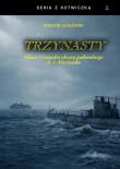 Okładka książki Trzynasty. Sława i tragedia A.I. Marinesko