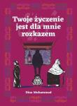 Twoje życzenie jest dla mnie rozkazem. Autor: Dina Muhammad. Dadada.pl Okładka książki Twoje życzenie jest dla mnie rozkazem