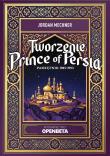 Okładka książki Tworzenie Prince of Persia. Pamiętnik 1985-1993