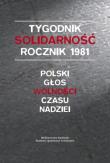 Tygodnik Solidarność rocznik 1981. Autor: Leszek Gęsiak SJ. Dadada.pl Okładka książki Tygodnik Solidarność rocznik 1981