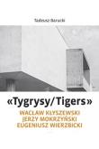 Okładka książki „Tygrysy/Tigers” – Wacław Kłyszewski, Jerzy Mokrzyński, Eugeniusz Wierzbicki