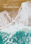 Tylko jeden dzień. Autor: Silentia. Dadada.pl Okładka książki Tylko jeden dzień