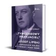 Tymczasowy przyjaciel. Józef Lipski ambasador. Autor: Kornat Marek. Dadada.pl Okładka książki Tymczasowy przyjaciel. Józef Lipski ambasador