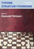 Typowe struktury pionkowe. Tabela nr 3 Francuski... Autor: Ireneusz Gawle, Herzy Moraś. Dadada.pl Okładka książki Typowe struktury pionkowe. Tabela nr 3 Francuski..