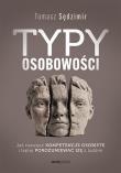 Okładka książki Typy osobowości. Jak rozwijać kompetencje osobiste i lepiej porozumiewać się z ludźmi