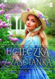 Ucieczka z zaścianka. Autor: Kasprzyk Małgorzata. Dadada.pl Okładka książki Ucieczka z zaścianka