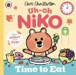 Okładka książki Uh-Oh, Niko: Time to Eat!