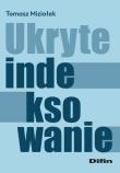 Okładka książki Ukryte indeksowanie