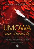 Umowa na zemstę. Autor: Joanna Świątkowska. Dadada.pl Okładka książki Umowa na zemstę
