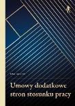 Okładka książki Umowy dodatkowe stron stosunku pracy