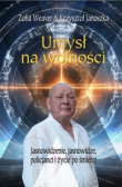 Umysł na wolności. Autor: Zofia Weaver, Krzysztof Janoszka. Dadada.pl Okładka książki Umysł na wolności