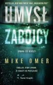 Umysł zabójcy (wydanie pocketowe). Autor: Mike Omer. Dadada.pl Okładka książki Umysł zabójcy (wydanie pocketowe)